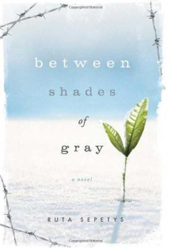 Between Shades of Gray（Ruta Sepetys）（Penguin 2011）