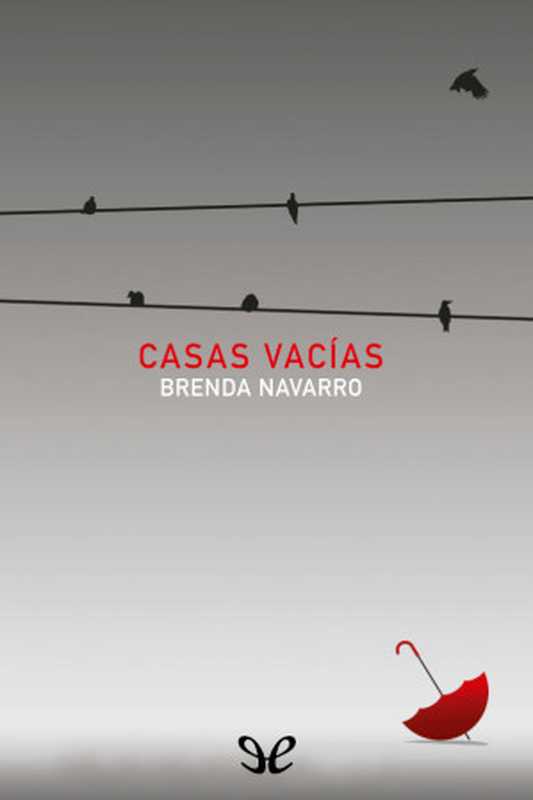 Casas vacías(Brenda Navarro)(2017)