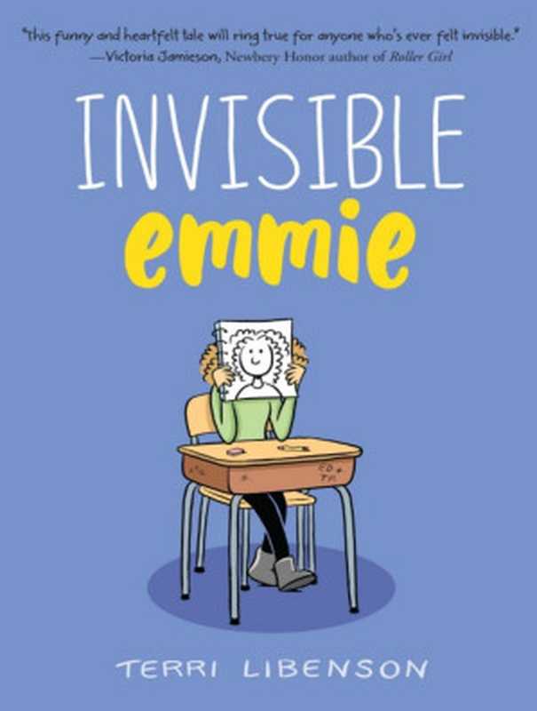 Invisible Emmie（Terri Libenson）（Balzer + Bray 2017）