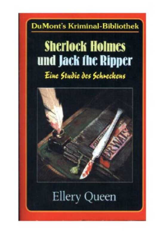 Sherlock Holmes und Jack the Ripper(Queen Ellery)(DuMont Reiseverlag, Ostfildern 2000)