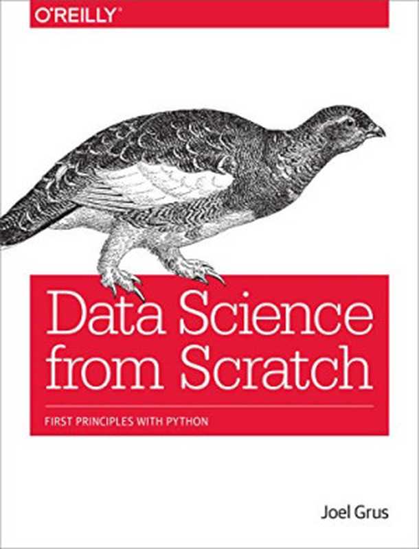 Data Science from Scratch： First Principles with Python（Joel Grus）（O