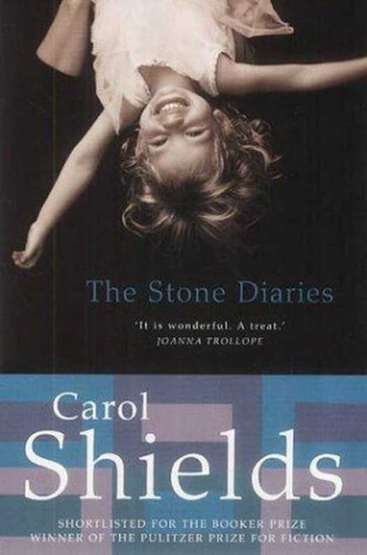 The Stone Diaries (1993) (1995 Pulitzer Prize)（Carol Shields）（1993）