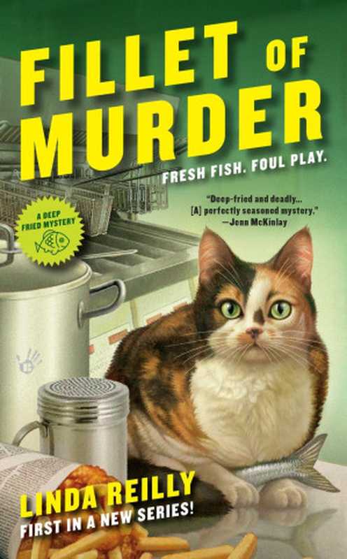 Fillet of Murder (Deep Fried Mystery 1)(Linda Reilly )(Penguin Publishing Group 2015)