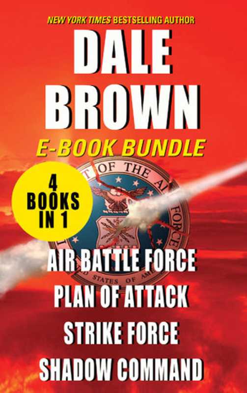 Air Battle Force; Plan of Attack; Strike Force; Shadow Command(Brown Dale)(HarperCollins)