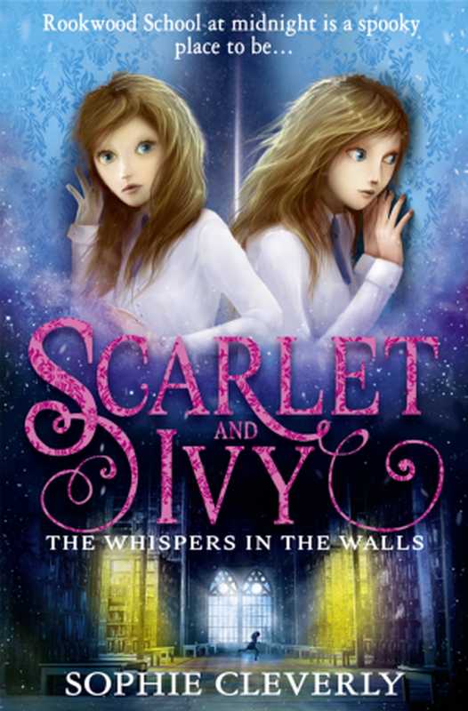 The Whispers in the Walls(Sophie Cleverly)(HarperCollins Children