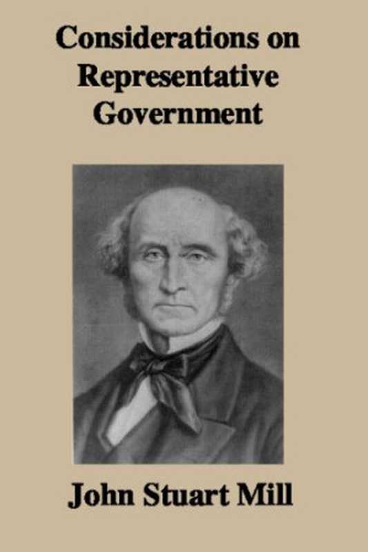Considerations On Representative Government(John Stuart Mill)(BiblioBazaar 2008)