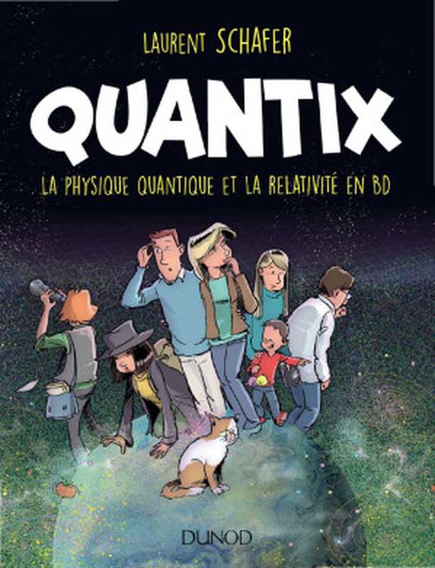Quantix(Laurent Schafer)(Dunod Graphic 2021)