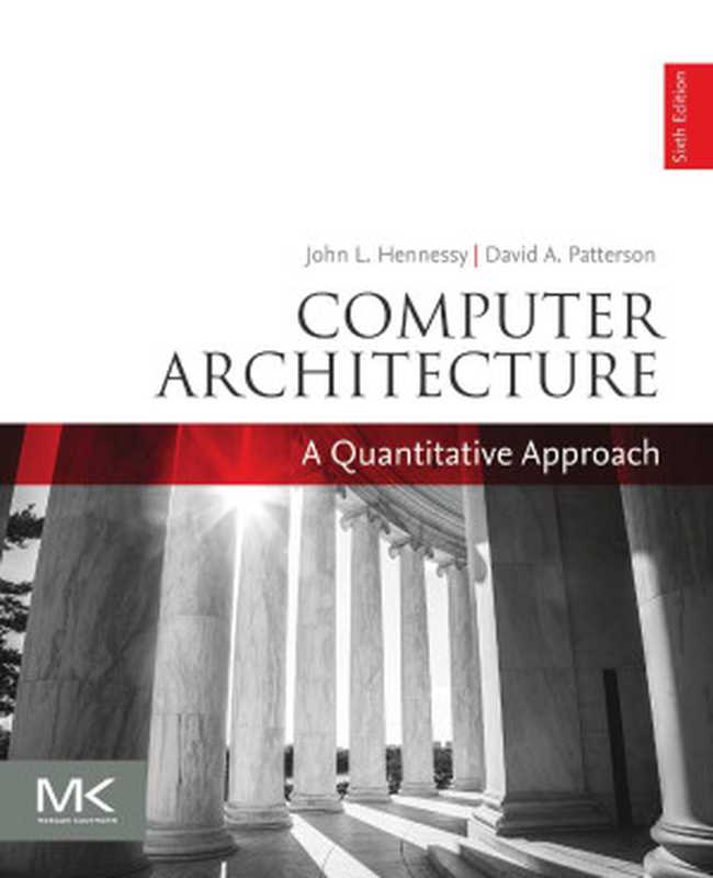 Computer Architecture: A Quantitative Approach 6th Edition(John L. Hennessy & David A. Patterson)(2011)