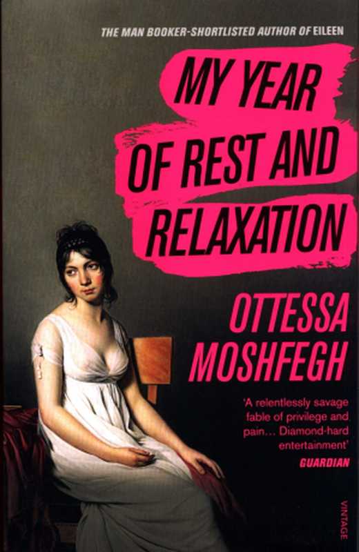 My Year of Rest and Relaxation（Ottessa Moshfegh）（Arrow 2019）
