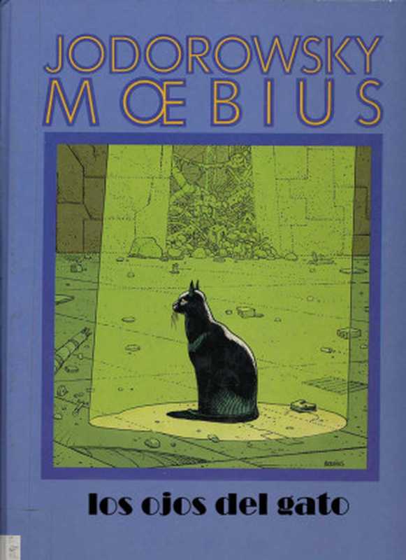 Los Ojos Del Gato（Alejandro Jodorowsky， Moebius）（2006）
