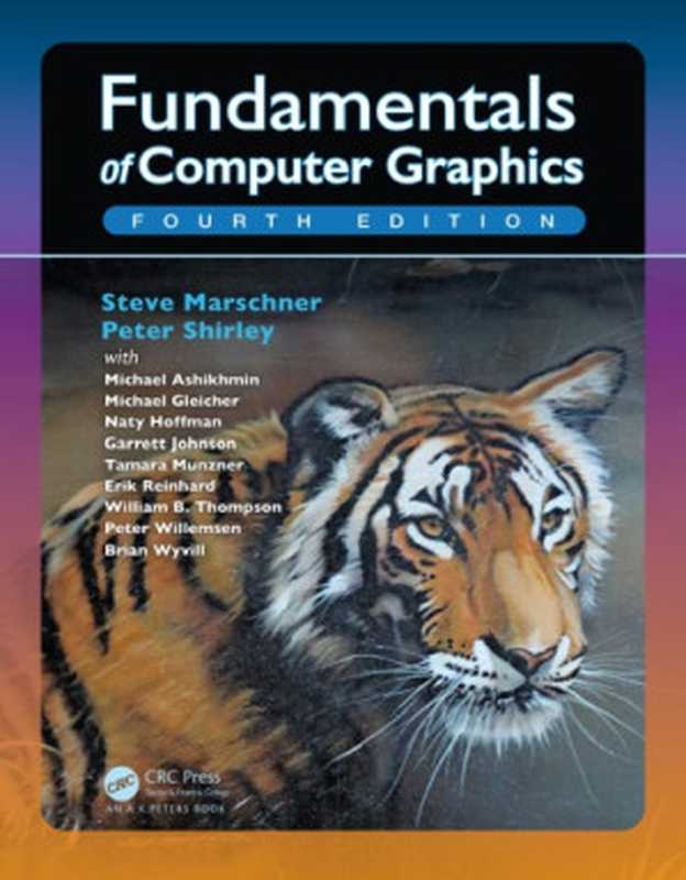 Fundamentals of Computer Graphics（Steve Marschner ， Peter Shirley）（A K Peters， Limited， Taylor & Francis Group [distributor 2016）