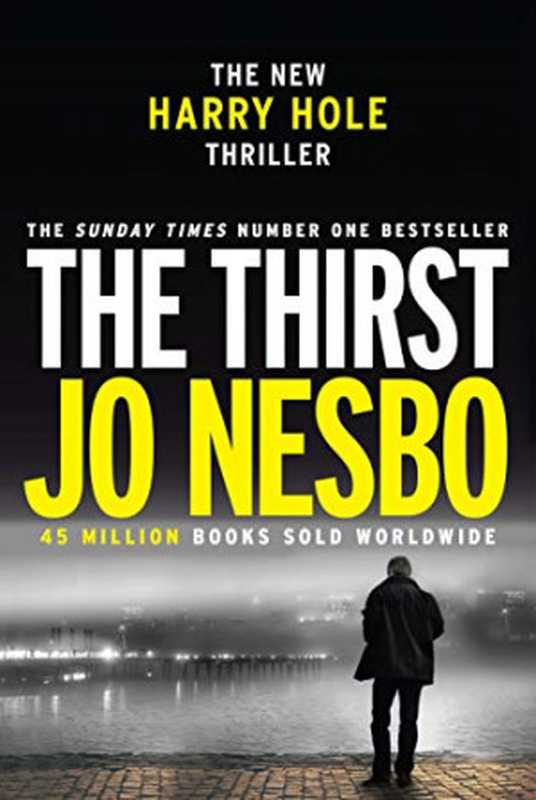 The Thirst ( Harry Hole #11 )(Nesbo Jo)(Harvill Secker 2017)