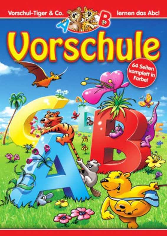 Vorschul-Tiger & Co. lernen das ABC(Elke Buhmann; Anita Müller; Rudolf Luck)(Media-Verl.-Ges)