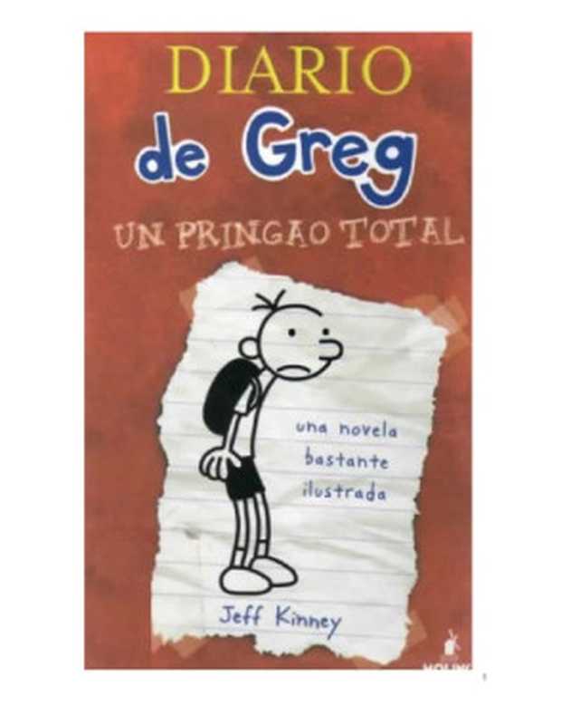 Diario de Greg： un pringao total（Jeff Kinney）（Molino 2009）