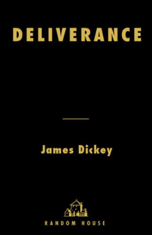 Deliverance（James Dickey）（Delta 1970）