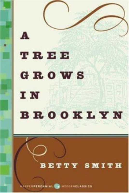 A Tree Grows in Brooklyn(Betty Smith, Anna Quindlen)(HarperCollins Publishers 2006)