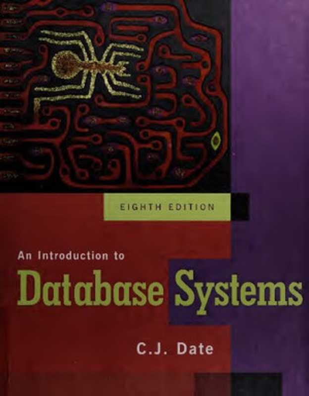 An Introduction to Database Systems(C. J. Date)(Pearson 2003)