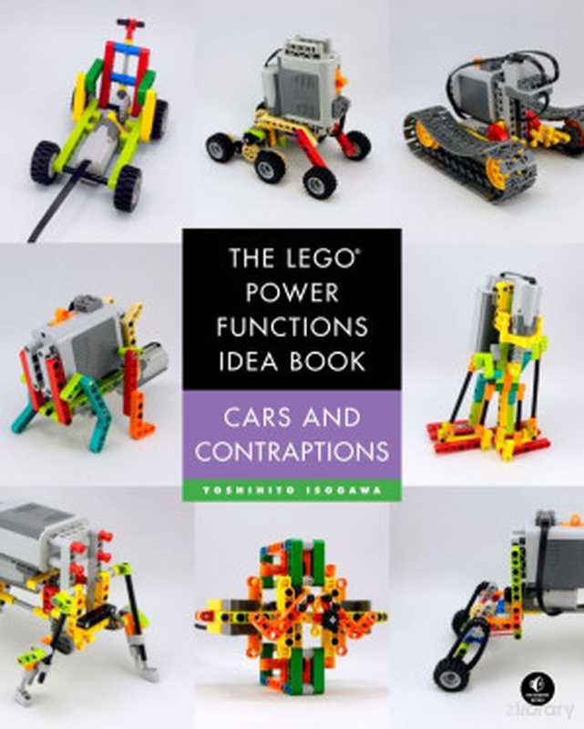 The LEGO Power Functions Idea Book Vol. 2 Cars and Contraptions(Yoshihito Isogawa)(2015)