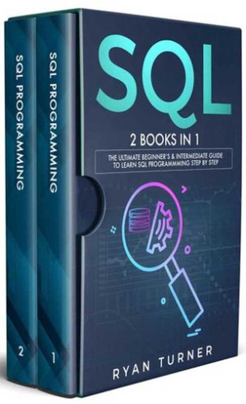 SQL: 2 books in 1 - The Ultimate Beginner
