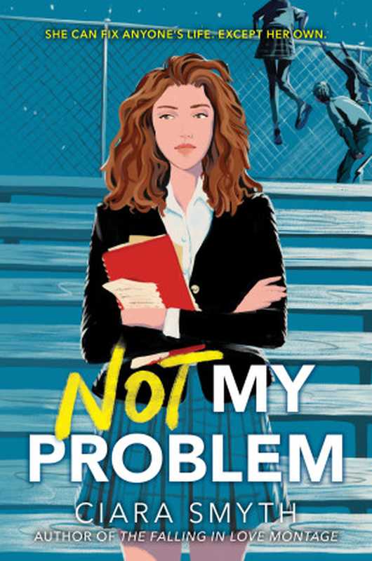 Not My Problem(Ciara Smyth)(HarperCollins 2021)
