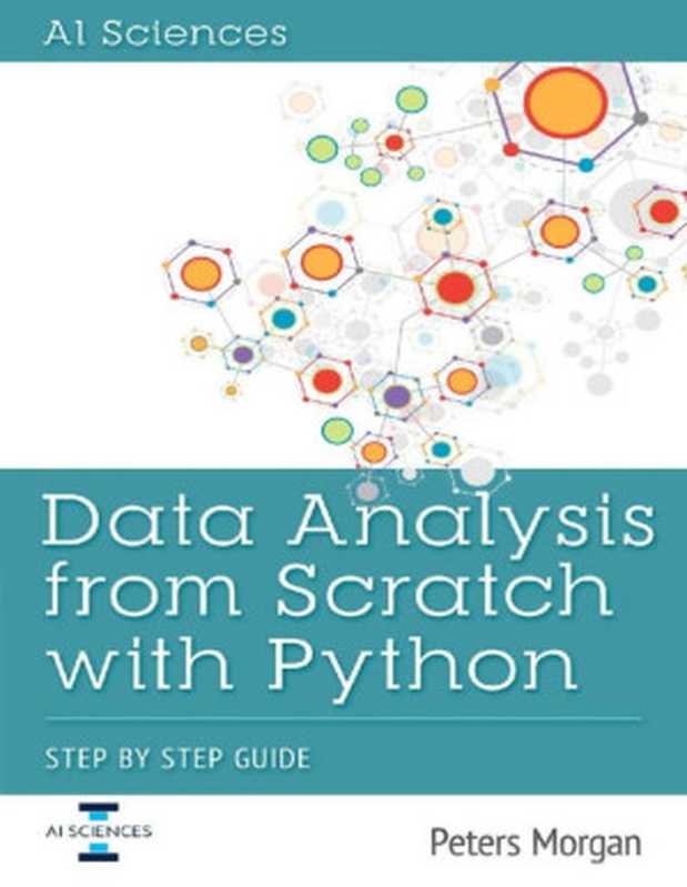 Data Analysis from Scratch with Python（Peters Morgan）（Createspace Independent Publishing Platform 2016）