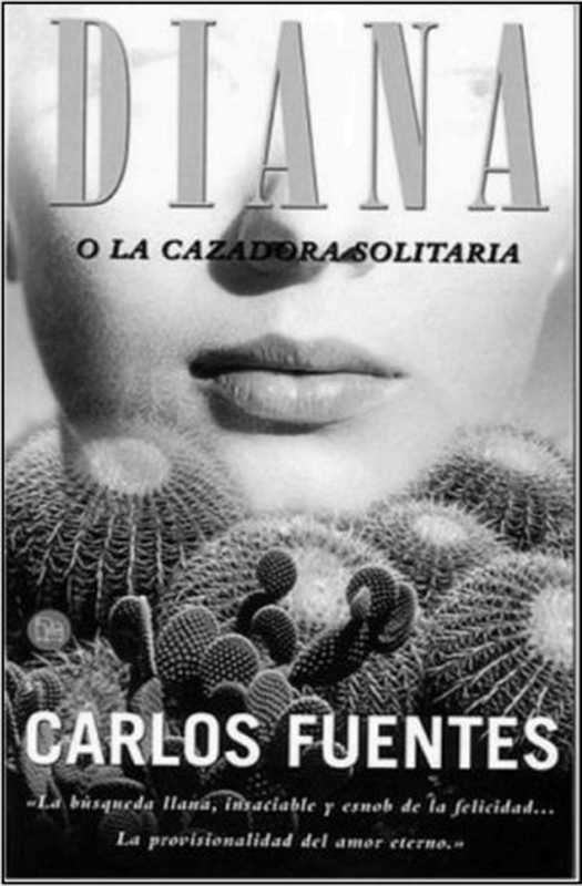 Diana o La cazadora solitaria(Carlos Fuentes)(2009)