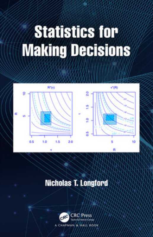 Statistics for Making Decisions(Longford, Nicholas T.;)(CRC Press LLC 2020)