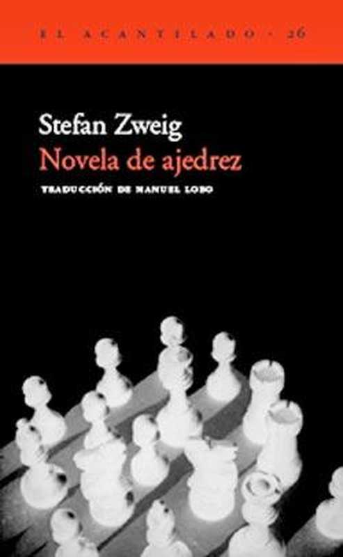 Novela de ajedrez（Zweig Stefan）（Sirmio 1994）