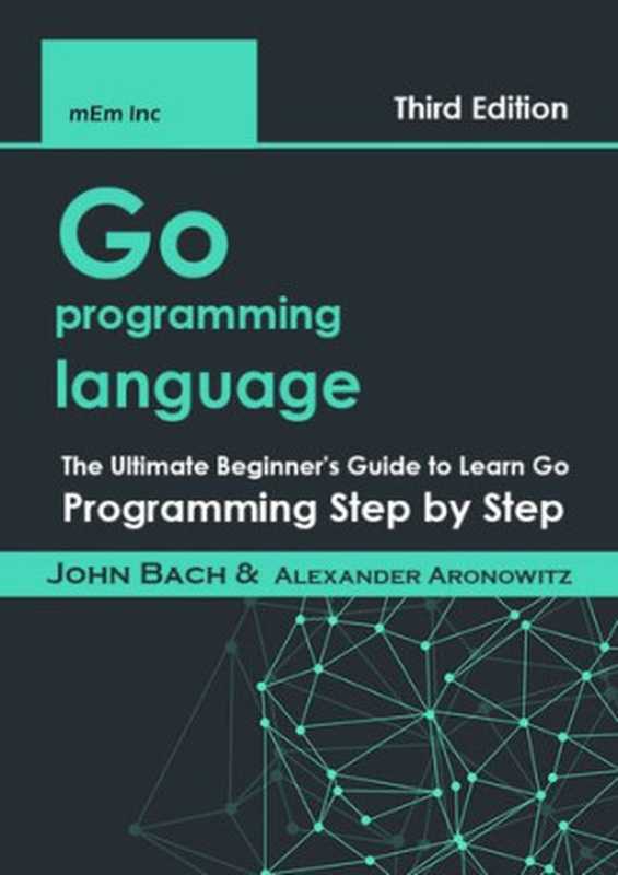 Go programming language: The Ultimate Beginner