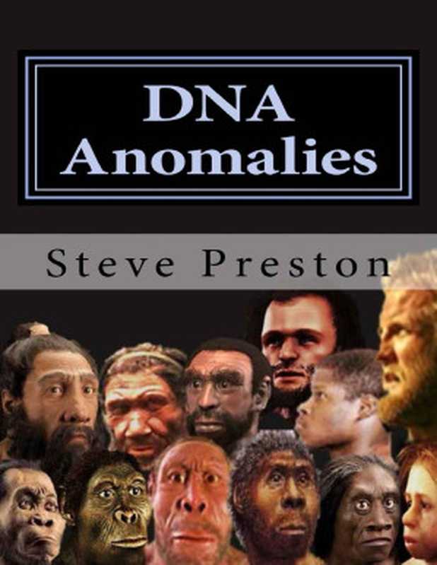 DNA Anomalies（Steve Preston [Preston， Steve]）（2017）