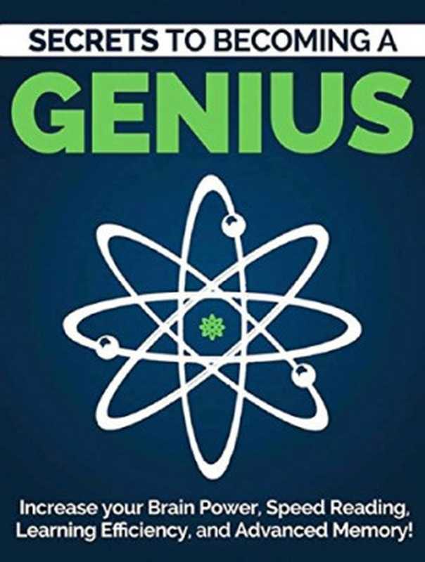 Become a Genius (2nd Edition) Secrets to Increase Your Brain Power Speed Reading Learning Efficiency and Advanced Memory Speed Reading Memorization ... Power Techniques(Marco Guerrero)(Marco Guerrero 2015)