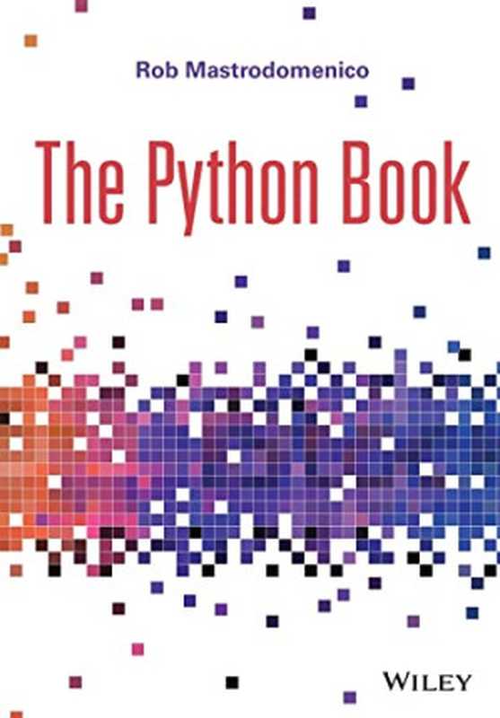 The Python Book(Rob Mastrodomenico)(Wiley 2022)