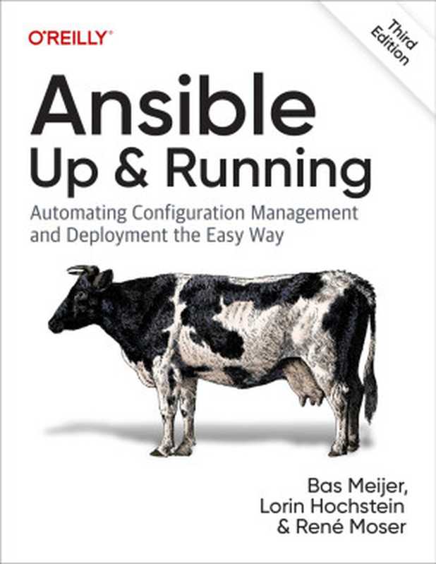 Ansible: Up & Running, 3rd Edition (Final Release)(Bas Meijer, Lorin Hochstein, René Moser)(O