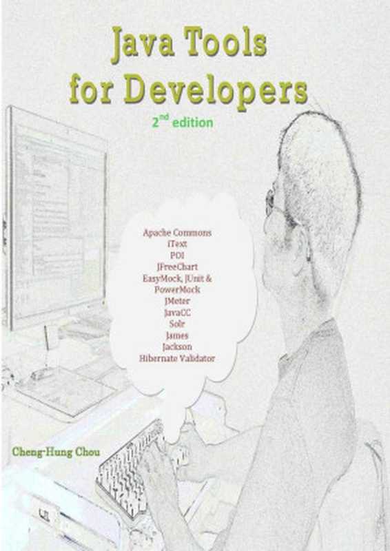 Java Tools for Developers: 2nd edition(Cheng-Hung Chou)(2016)