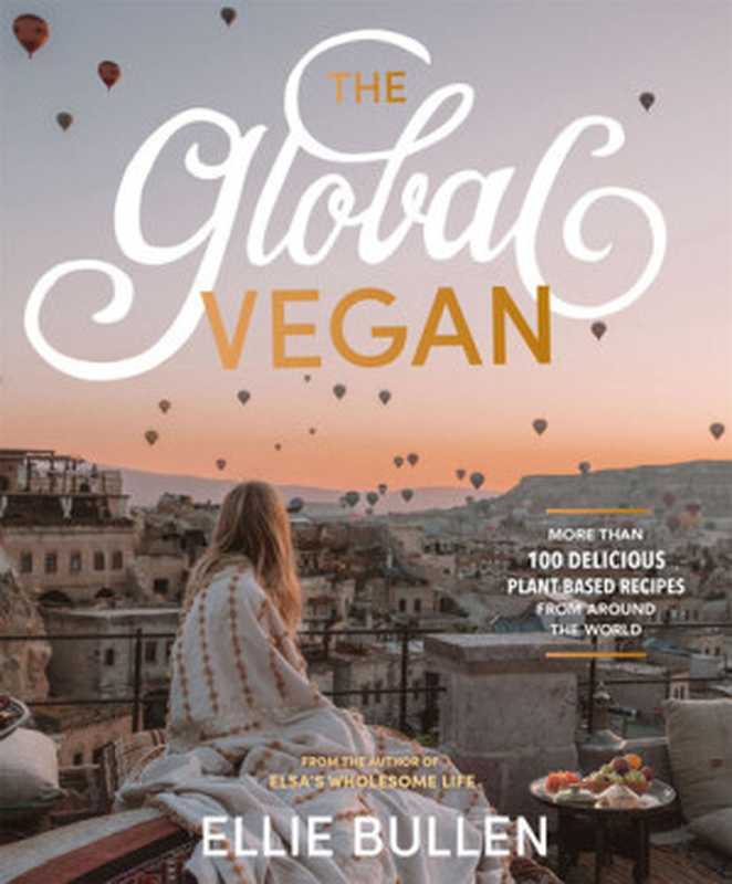 The Global Vegan(Ellie Bullen)(Plum 2019)