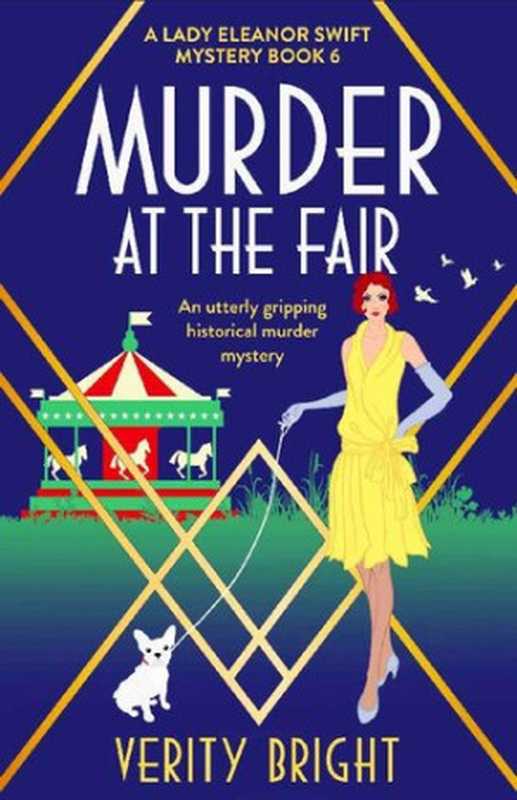 Murder at the Fair (Lady Eleanor Swift Mystery 6)(Verity Bright)(Bookouture Online 2020)