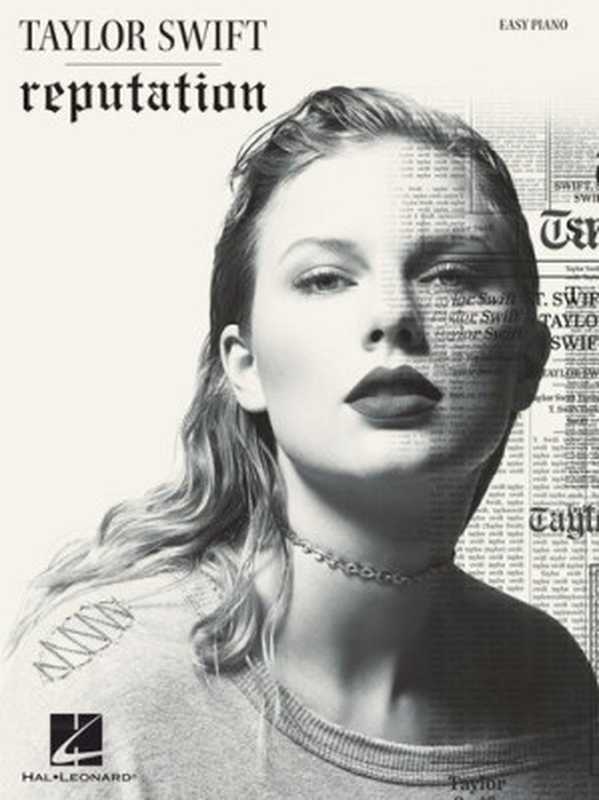 Taylor Swift--Reputation Songbook(Taylor Swift)(Hal Leonard 2018)