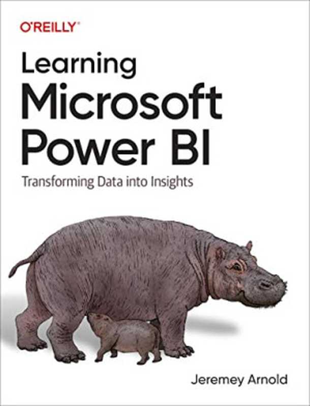 Learning Microsoft Power BI(Jeremey Arnold)(O