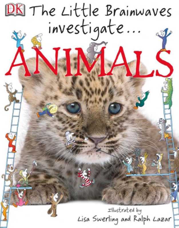The Little Brainwaves Investigate : Animals(Caroline Bingham)(Dk Pub 2010)
