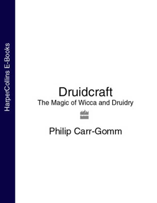 Druidcraft(Philip Carr-Gomm)(HarperCollins Publishers 2013)