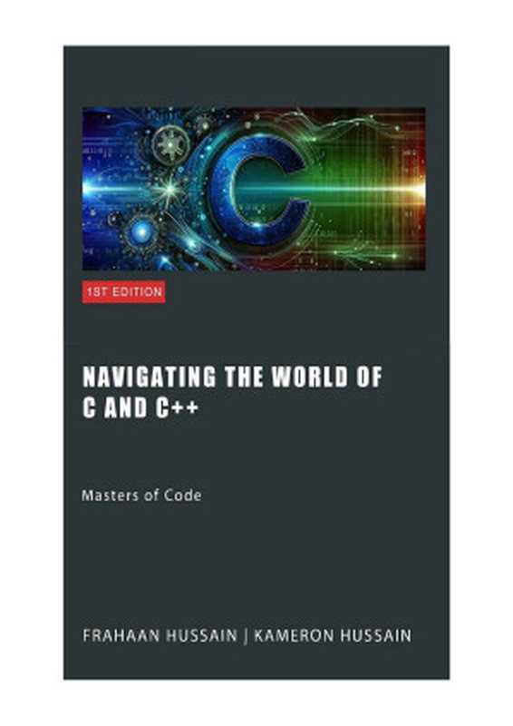 Navigating the Worlds of C and C++. Masters of Code 2024(Hussain F.)(2024)
