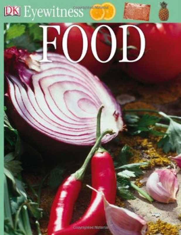 Food (DK Eyewitness Books)(Laura Buller)(DK CHILDREN 2005)