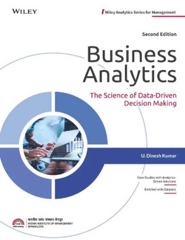 Business Analytics： The Science of Data-Driven Decision Making（U. Dinesh Kumar）（Wiley 2022）