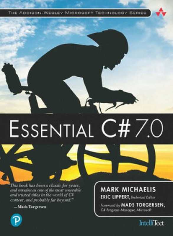 Essential C# 7.0 - Sixth Edition(Mark Michaelis; Eric Lippert (editor))(Addison-Wesley Professional 2018)