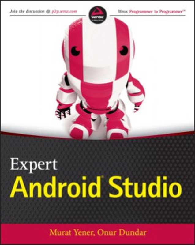 Expert Android Studio(Murat Yener, Onur Dundar)(Wrox 2016)