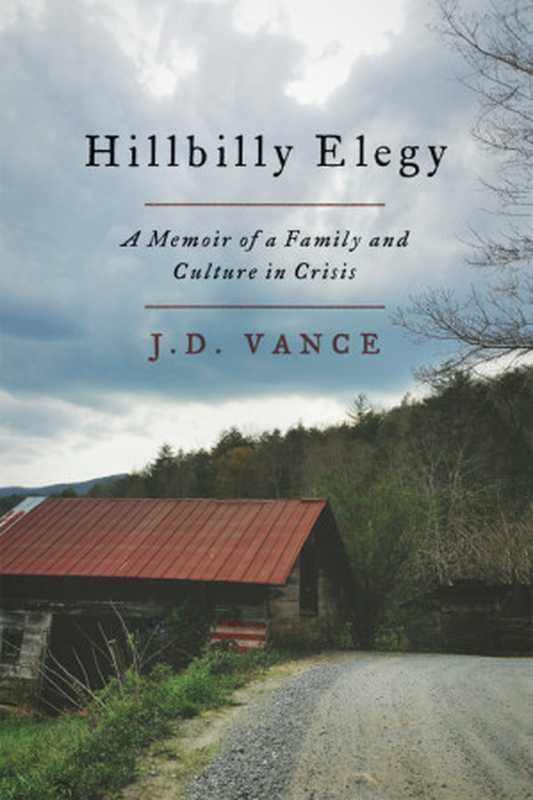 Hillbilly Elegy(J. D. Vance)(HarperCollins 2016)