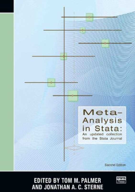 Meta-Analysis in Stata-An Updated Collection from the Stata Journal(Tom M. Palmer and Jonathan A. C. Sterne)(Stata Press 2015)