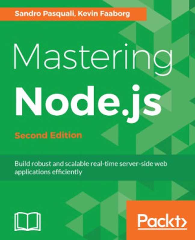 Mastering Node.js(Sandro Pasquali)(Packt 2017)