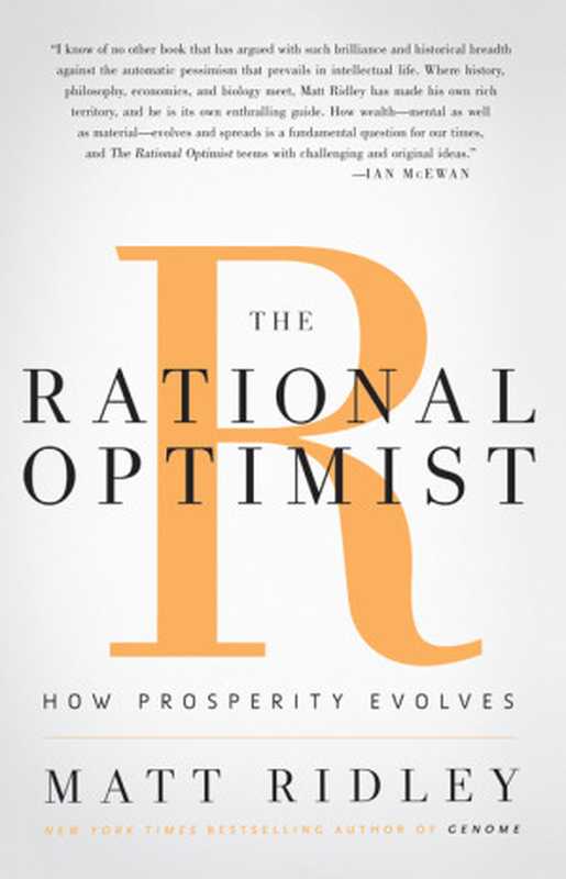 The Rational Optimist How Prosperity Evolves(Matt Ridley)(HarperCollins 2010)