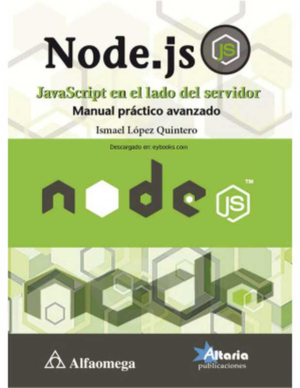 Node.js Javascript del lado del servidor（Ismael López Quintero）（Alfaomega 2021）